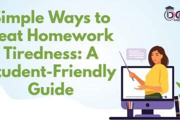 Simple Ways to Beat Homework Tiredness A Student-Friendly Guide